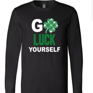 Go Luck Yourself Long Sleeve